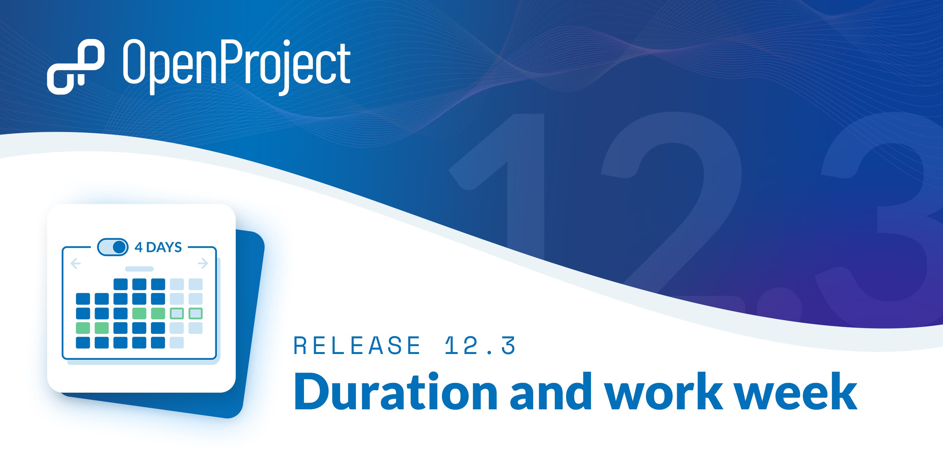 OpenProject 12.3: advanced scheduling with definition of a work week and duration of work packages OpenProject 12.3: advanced scheduling with definition of a work week and duration of work packages