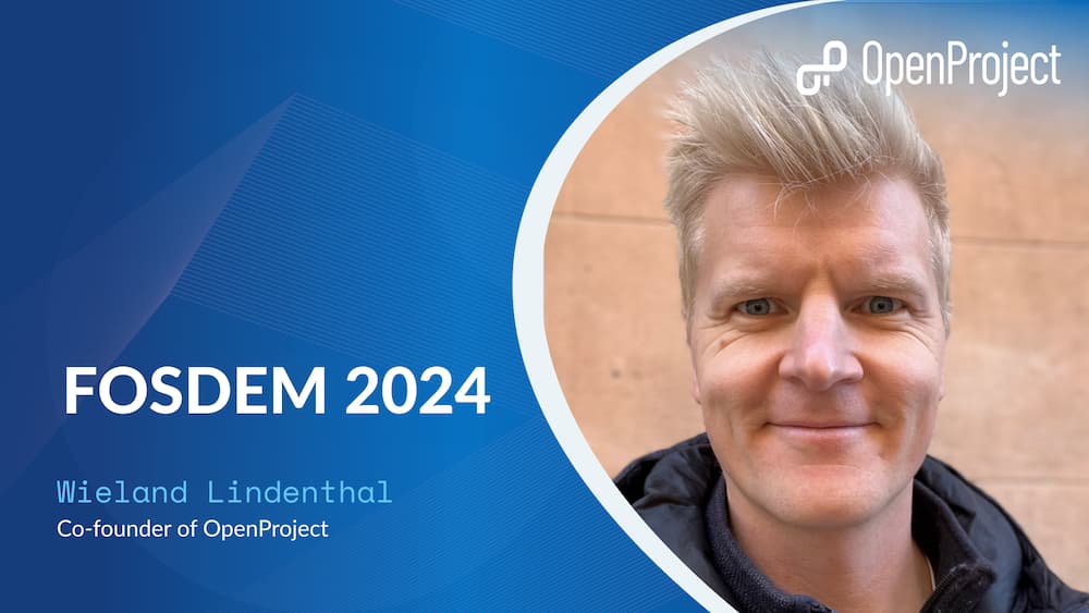 OpenProject at FOSDEM 2024 OpenProject at FOSDEM 2024