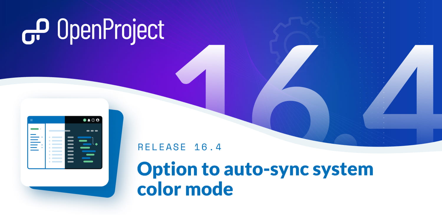 OpenProject 16.4 : option de synchronisation automatique du mode de couleur du système