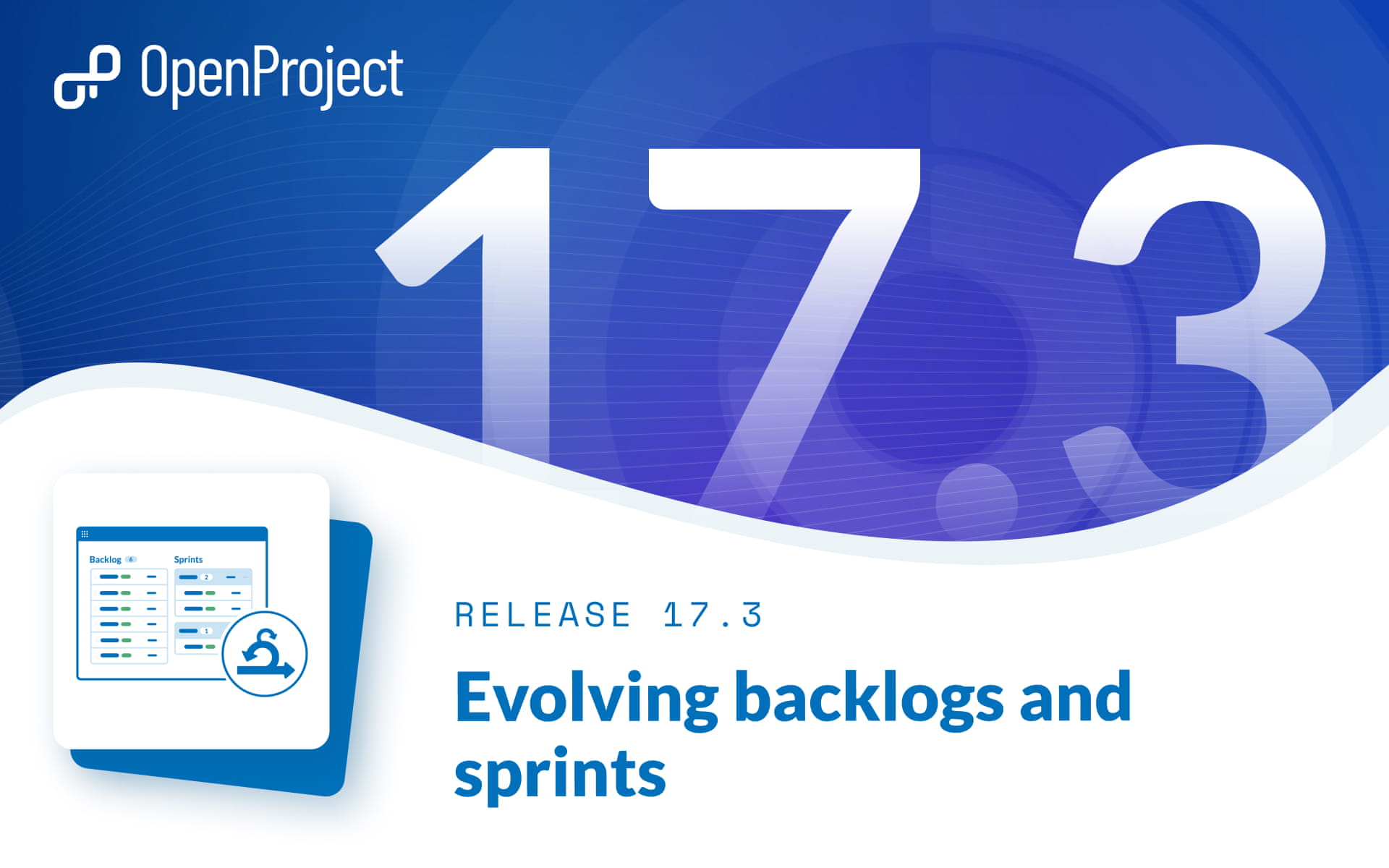 OpenProject 17.3: Agile Weiterentwicklung mit Backlogs und Sprints