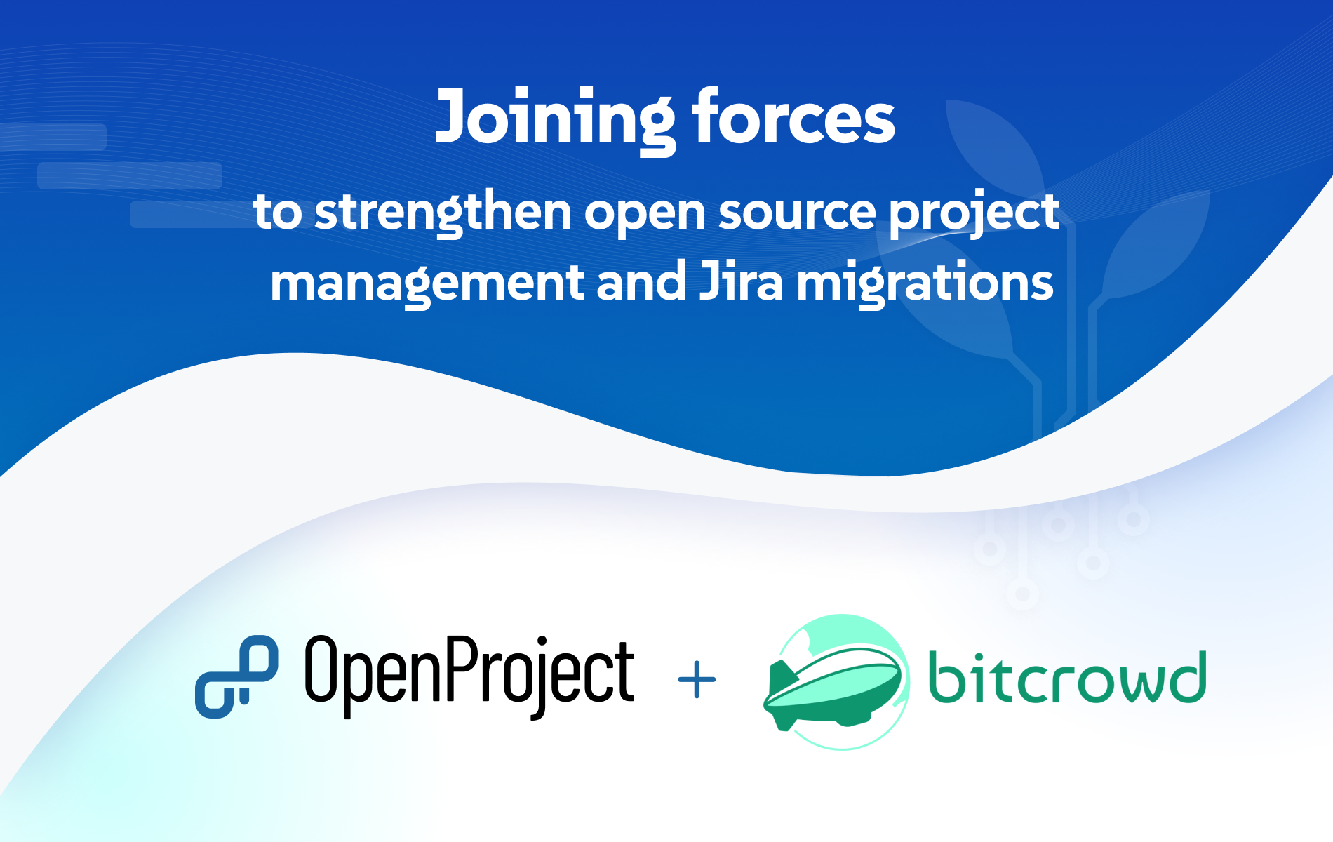 OpenProject und bitcrowd bündeln ihre Kräfte Die Logos von OpenProject und bitcrowd unter der Überschrift „Joining forces to strengthen open source project management and Jira migrations“ auf blauem Hintergrund.