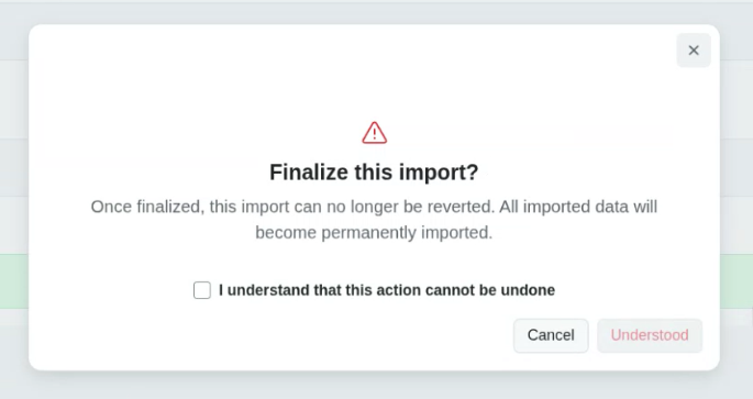 Confirmation dialog for finalizing import