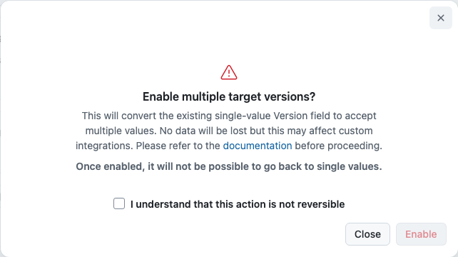 Confirmation dialog for enabling multiple target versions