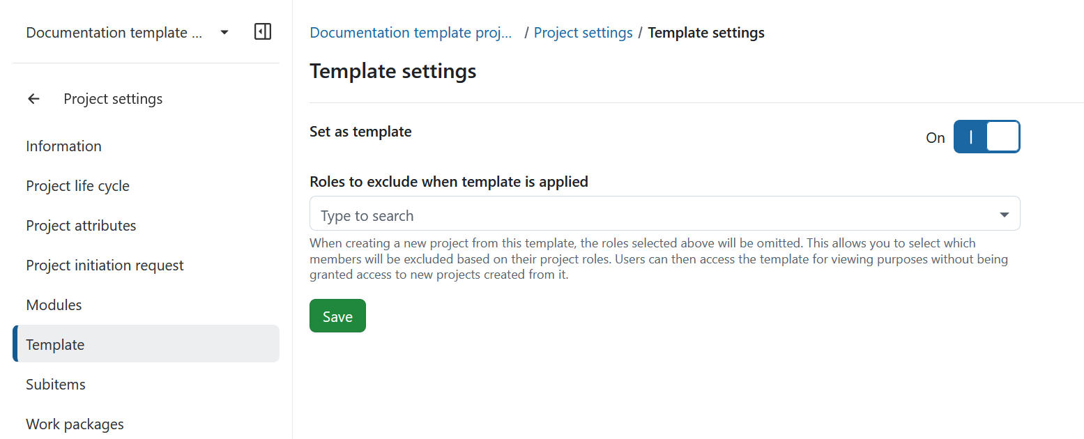 Template settings in OpenProject project settings, showing the Set as template toggle and Roles to exclude when template is applied field
